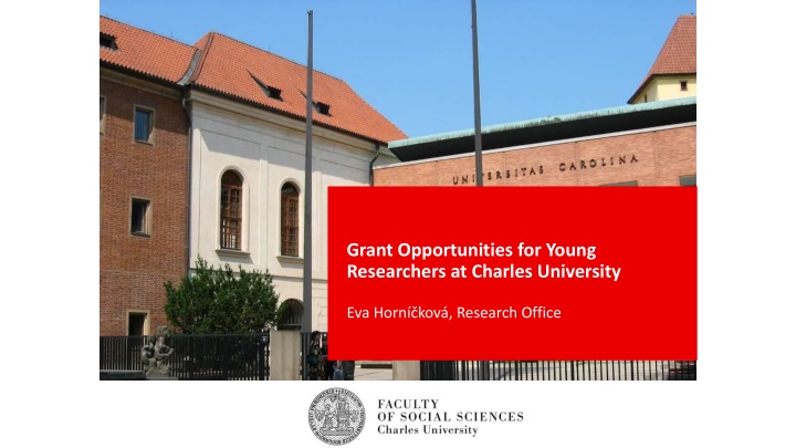 Grant Opportunities for Young  Researchers at Charles University