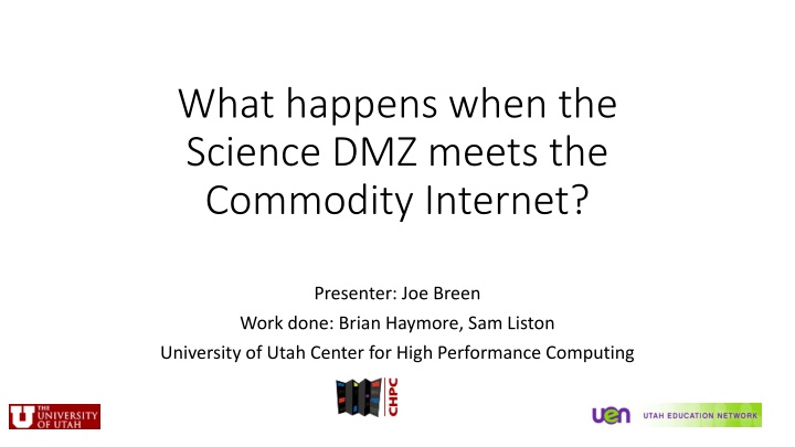 Impact of Science DMZ and Commodity Internet Fusion