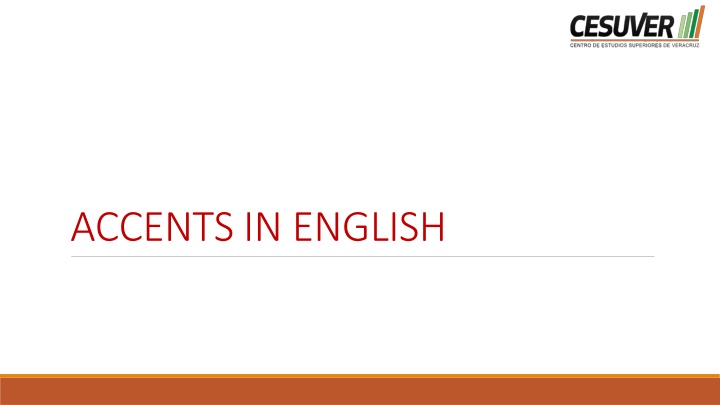 ACCENTS IN ENGLISH