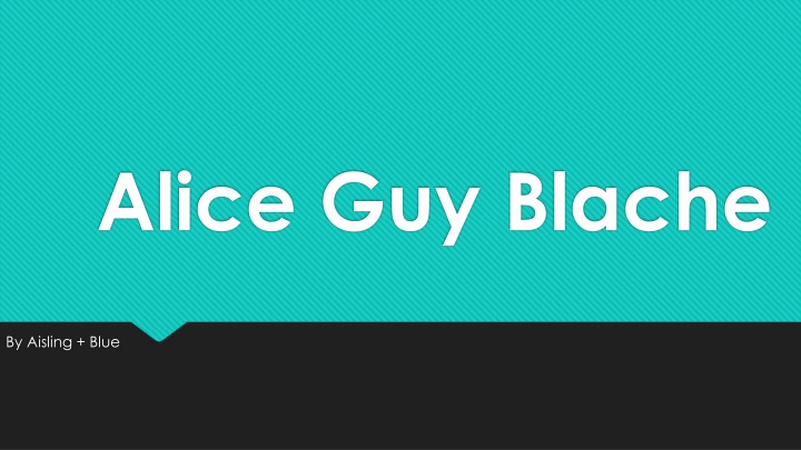 Alice Guy Blache