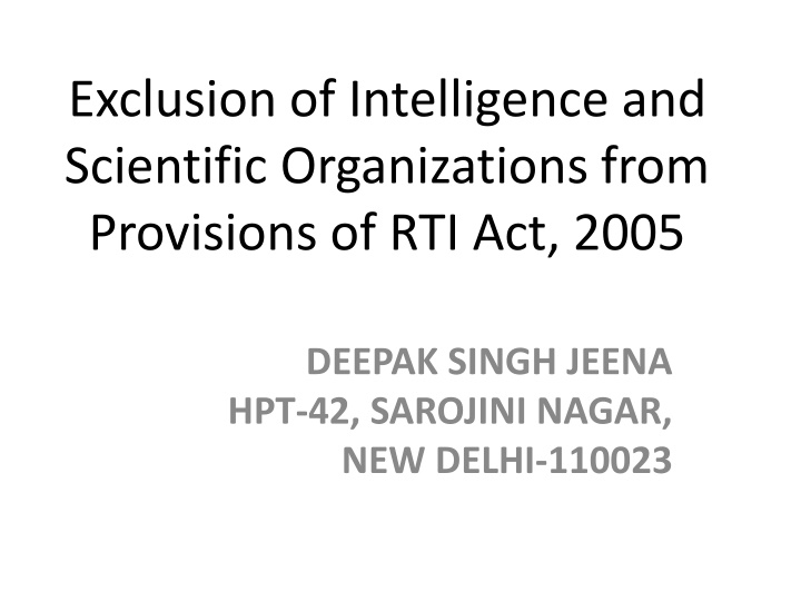 Exclusion of Intelligence and Scientific Organizations from RTI Act