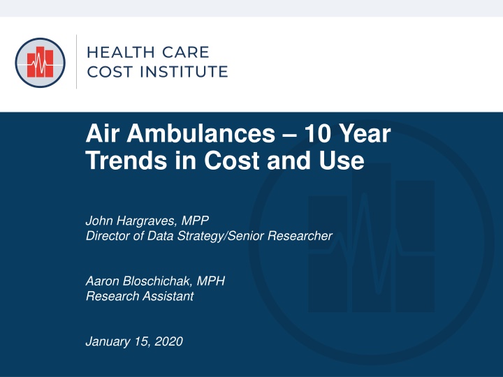 Air Ambulances: 10-Year Trends in Cost and Use