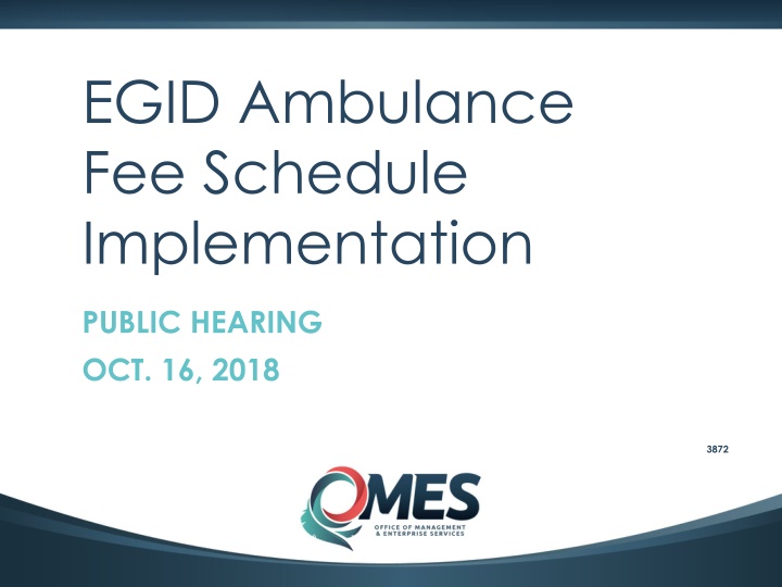 EGID Ambulance Fee Schedule Implementation