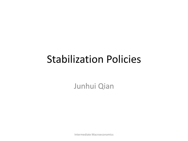 Stabilization Policies