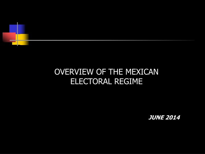 Evolution of the Mexican Electoral Regime