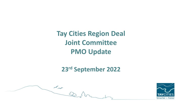 Tay Cities Region Deal Joint Committee PMO Update