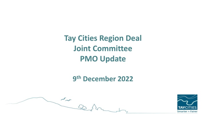 Tay Cities Region Deal Joint Committee PMO Update