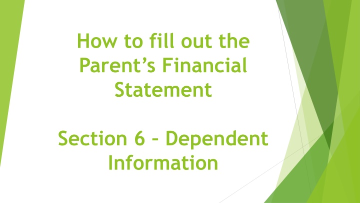 How to fill out the Parent's Financial Statement