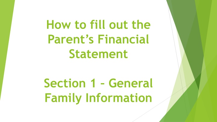 How to fill out the Parent's Financial Statement