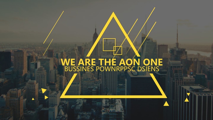 WE ARE THE AON ONE