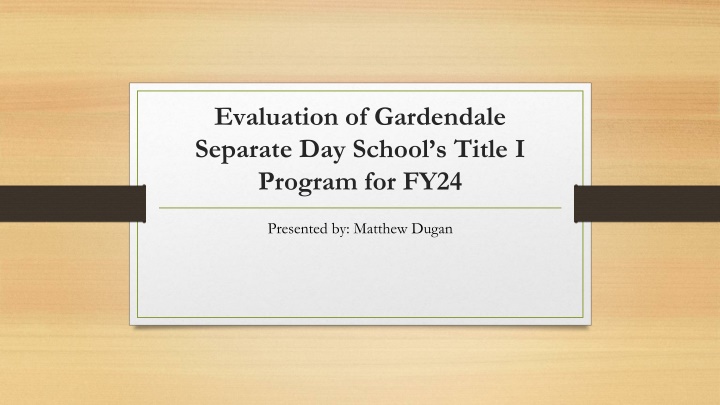 Evaluation of Gardendale Separate Day School's Title I Program for FY24