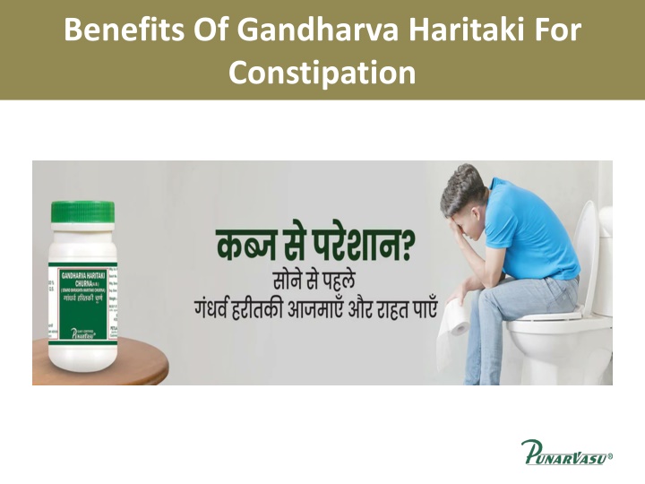 Benefits Of Gandharva Haritaki For Constipation