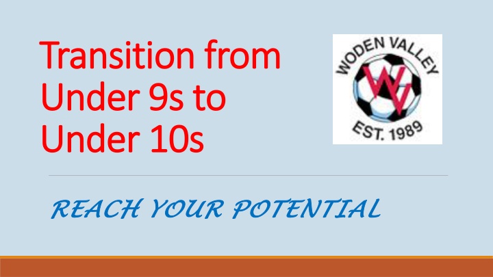 Transition to Under-10s Soccer: Reach Your Potential
