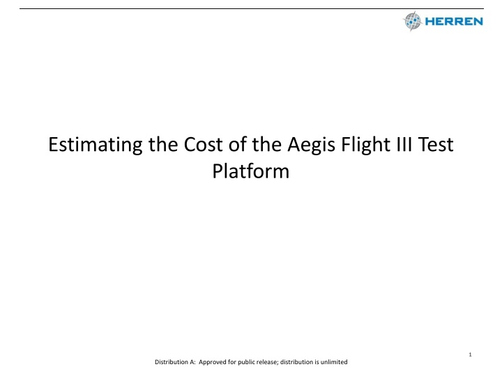Estimating the Cost of the Aegis Flight III Test  Platform