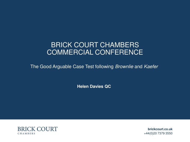 The Good Arguable Case Test Following Brownlie and Kaefer