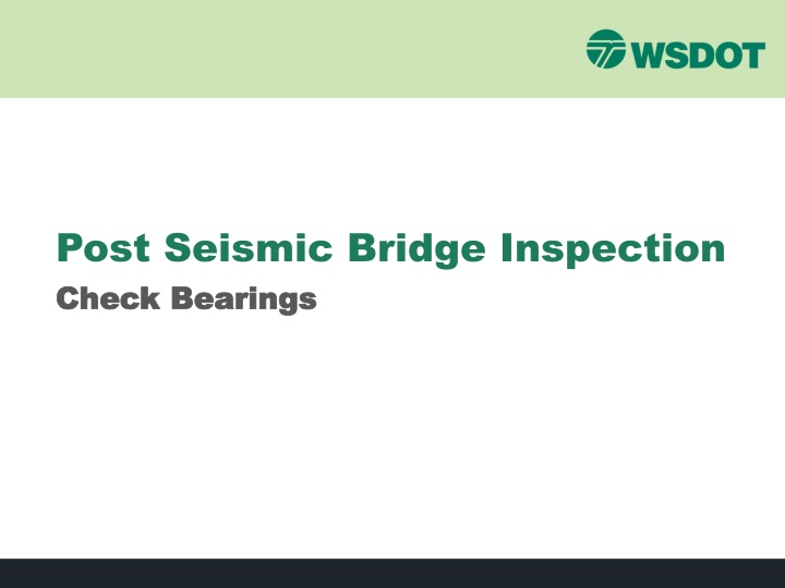 Post Seismic Bridge Inspection: Bearings Evaluation