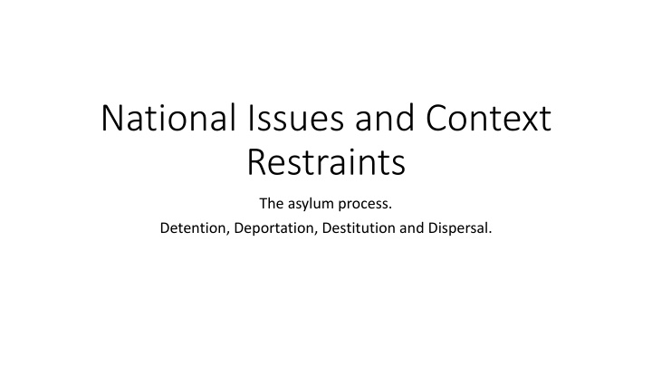 National Issues and Context Restraints in the Asylum Process