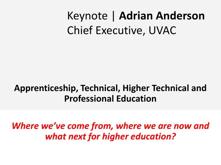 Evolution of Higher Education: Past, Present, Future