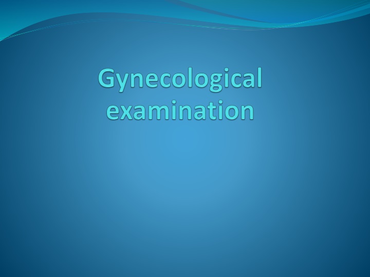 Gynecological examination