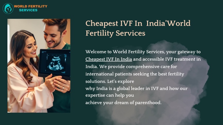 cheapest ivf in india world fertility services n.w