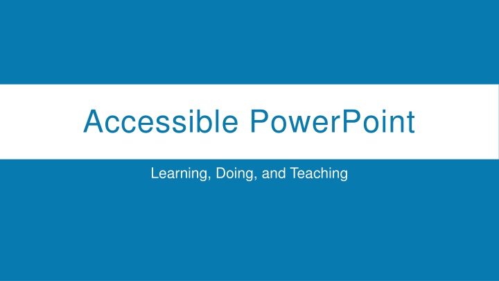 Accessible PowerPoint