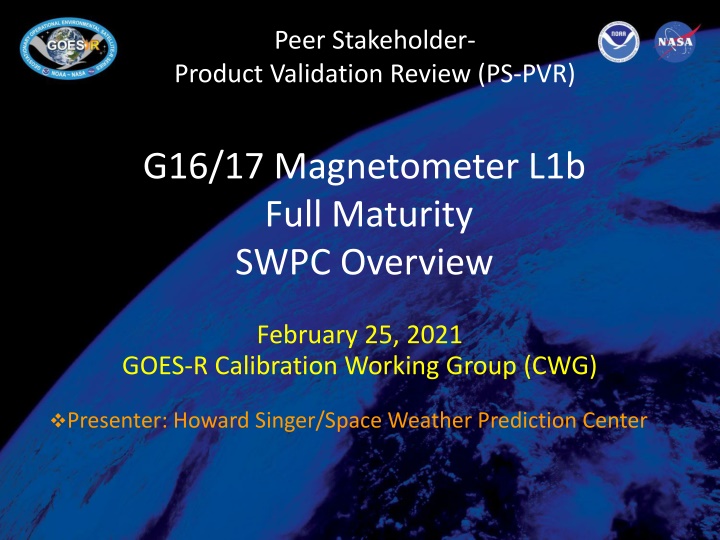 GOES Magnetometer for Space Weather Forecasting and Research