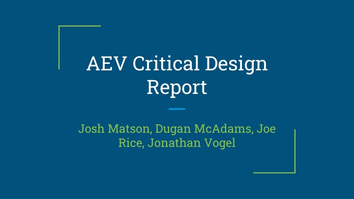 AEV Critical Design Report Overview