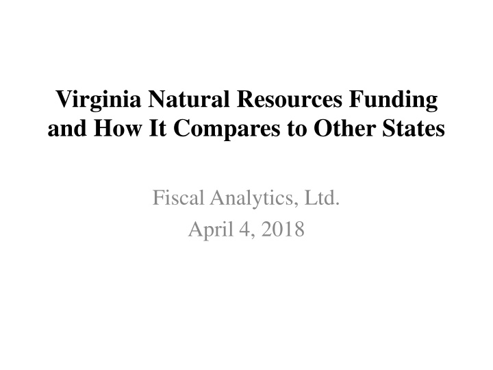 Virginia Natural Resources Funding  and How It Compares to Other States