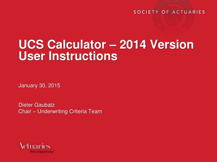UCS Calculator 2014 Version User Instructions
