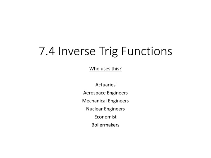 7.4 Inverse Trig Functions