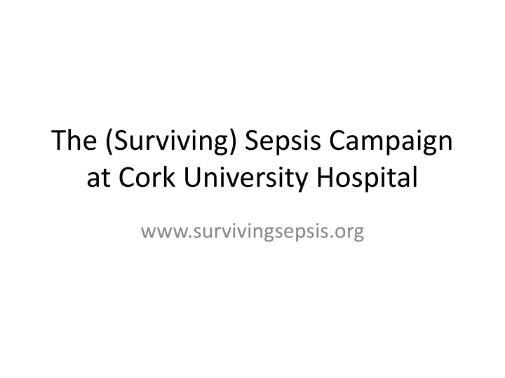 Surviving Sepsis Campaign at Cork University Hospital