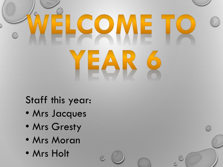 Welcome to Year 6 - Important Information and Guidelines