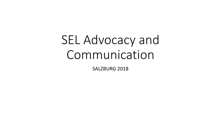 SEL Advocacy and Communication 2018