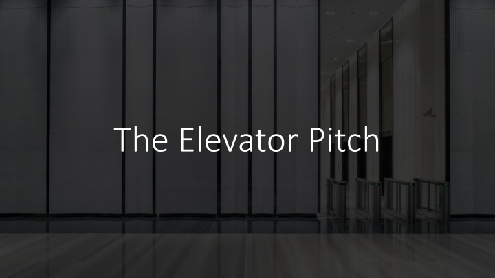 The Elevator Pitch
