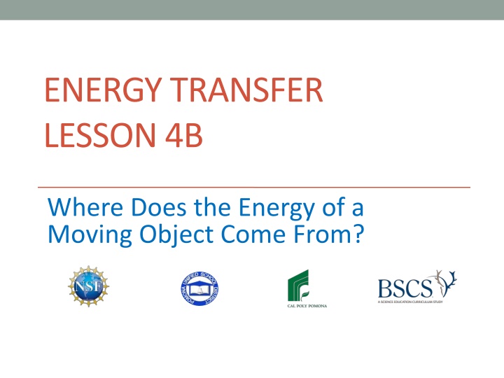 Unraveling Energy Transfer in Moving Objects