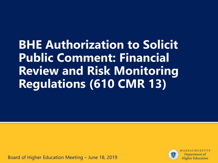 BHE Financial Regulations Review & Public Comment Process