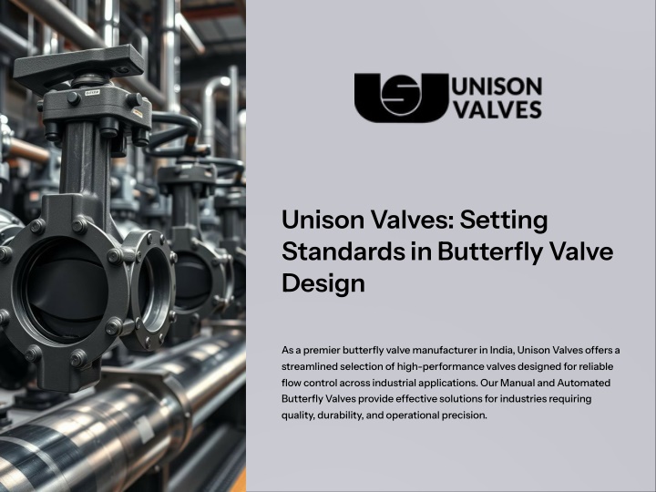 unison valves setting standards in butterfly n.w
