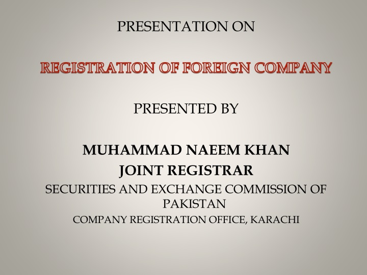 REGISTRATION OF FOREIGN COMPANY