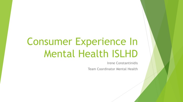 Consumer Experience in Mental Health ISLHD