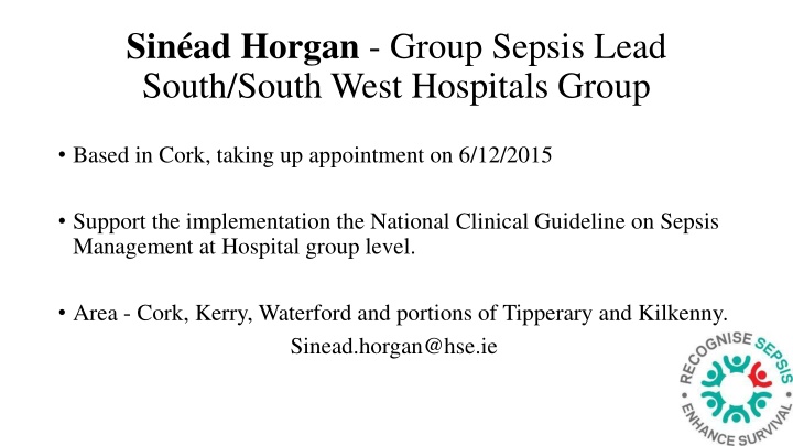 Group Sepsis Lead in South/South West Hospitals Group Based in Cork