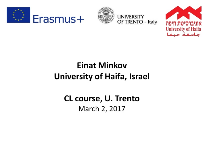Einat Minkov University of Haifa in Israel CL course U Trento March 2 2017