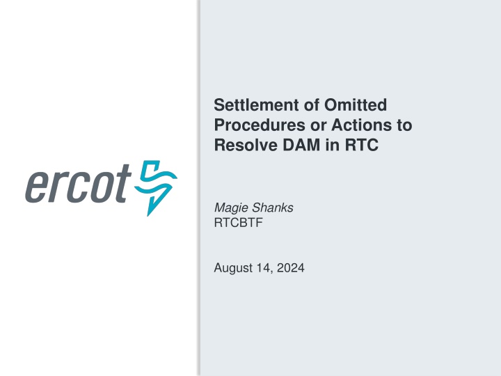 Settlement of Omitted  Procedures or Actions to  Resolve DAM in RTC