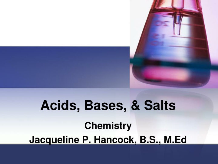 Acids, Bases, & Salts