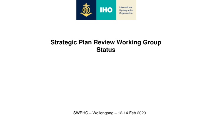 Strategic Plan Review Working Group Status