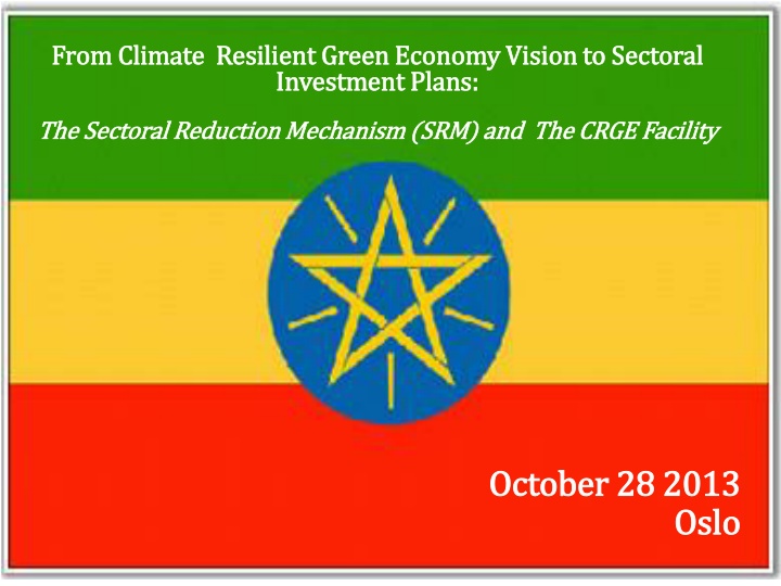 Ethiopian CRGE Initiative: Vision for Green Economy