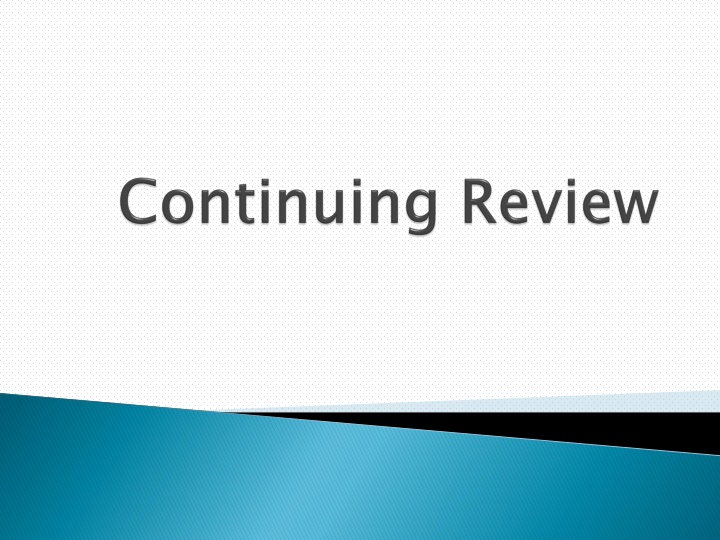 Continuing Review of Research Protocols