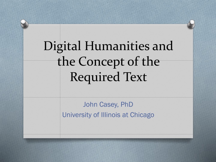 Digital Humanities: Required and Authoritative Texts
