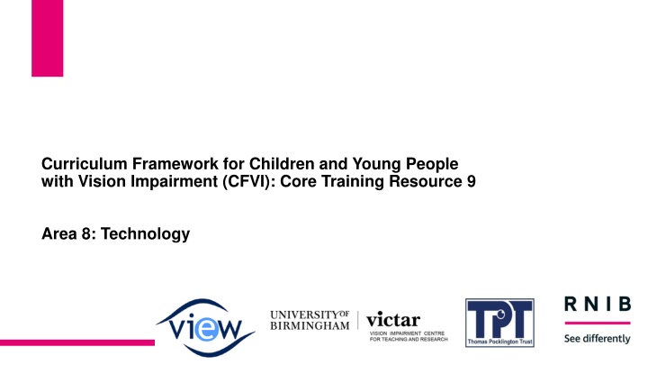 Core Training Resource: Technology for Children with Vision Impairment