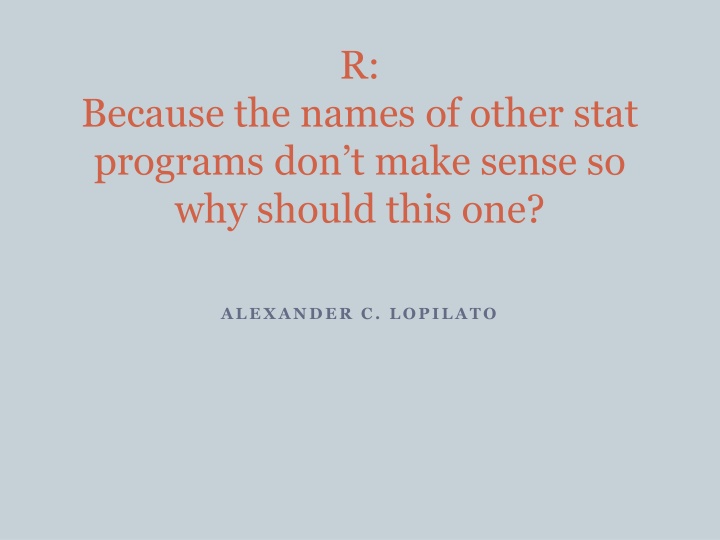 Making Sense of Stat Programs: Alexander C. Lopilato