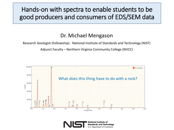 Hands-on with Spectra in Geochemistry Lab